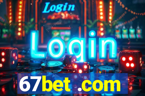 67bet .com